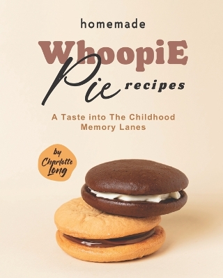 Book cover for Homemade Whoopie Pie Recipes