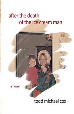 Cover of After the Death of the Ice Cream Man