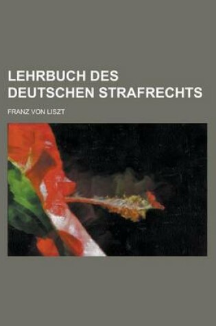 Cover of Lehrbuch Des Deutschen Strafrechts