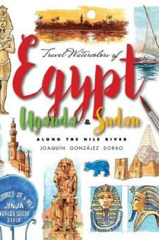 Cover of Egypt, Uganda & Sudan. Along the Nile