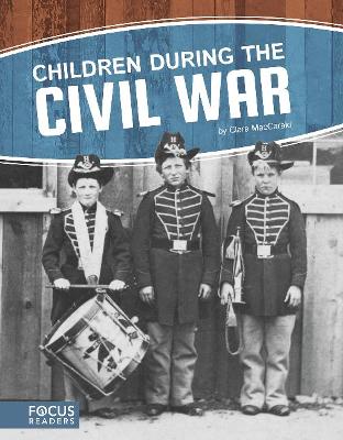 Book cover for Children during the Civil War