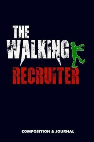 Cover of The Walking Recruiter