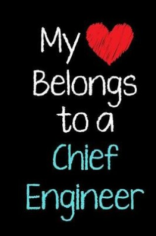 Cover of My Heart Belongs to a Chief Engineer