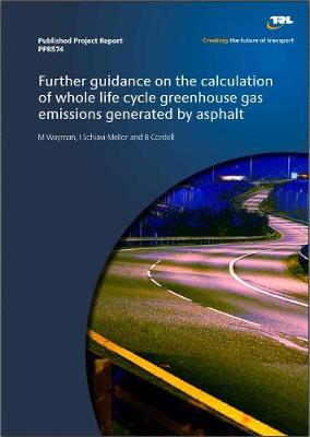 Book cover for Further guidance on the calculation of whole life cycle greenhouse gas emissions generated by asphalt