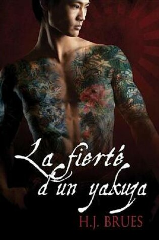 Cover of La Fierte D'Un Yakuza