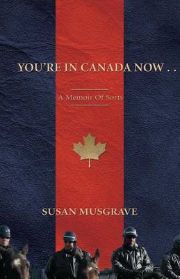 Book cover for You're in Canada Now ...