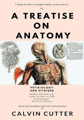 Cover of A Treatise on Anatomy