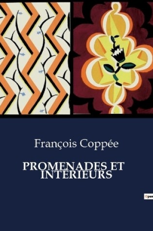 Cover of Promenades Et Intérieurs