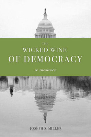 Cover of The Wicked Wine of Democracy