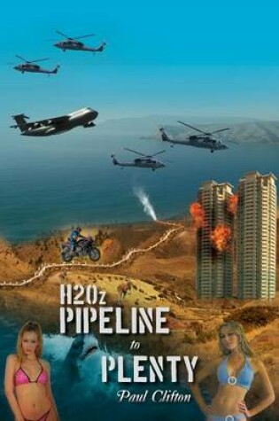 Cover of H2oz - Pipeline to Plenty