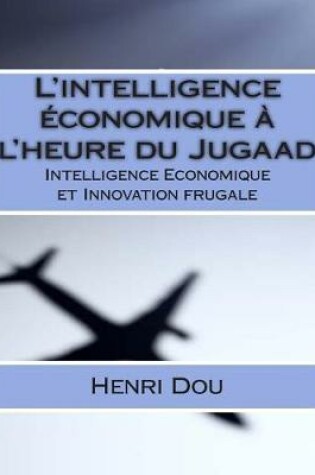 Cover of L'intelligence economique a l'heure du Jugaad