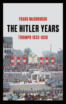 Cover of The Hitler Years ~ Triumph 1933-1939