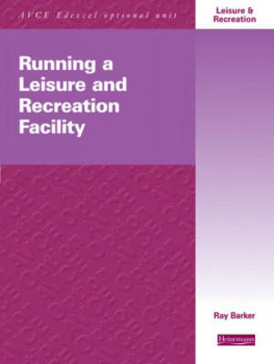 Book cover for Running a Leisure and Recreation Facility