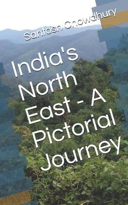 Book cover for India's North East - A Pictorial Journey