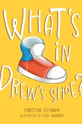 Cover of Whats in Drews Shoe