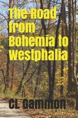 Cover of The Road from Bohemia to Westphalia