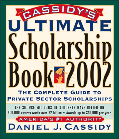 Book cover for Cassidy's Ultimate Scholarship Book 2002 Ppb