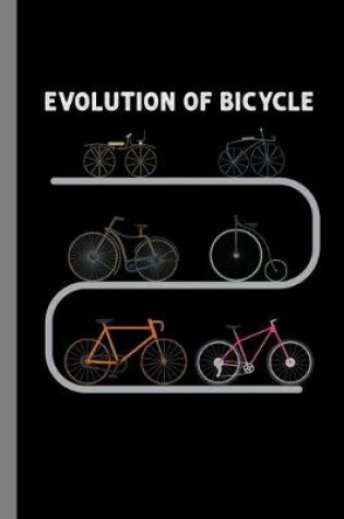 Cover of Evolution Of Bicycle