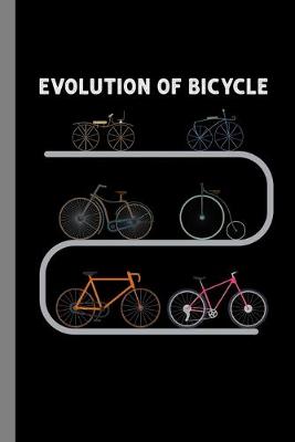 Book cover for Evolution Of Bicycle