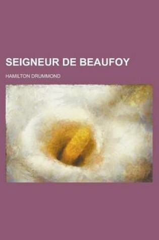 Cover of Seigneur de Beaufoy