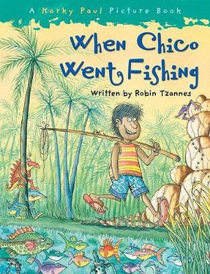 Book cover for When Chico Went Fishing