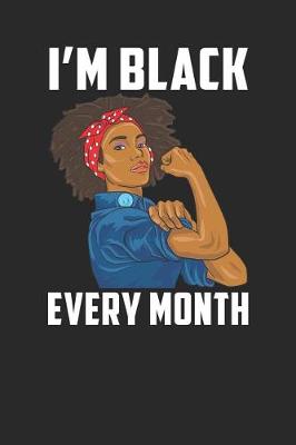 Book cover for I'm Black Every Month