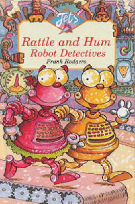 Book cover for Rattle and Hum, Robot Detectives