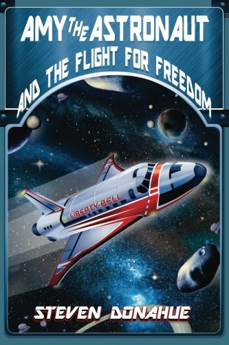 Book cover for Amy the Astronaut and the Flight for Freedom