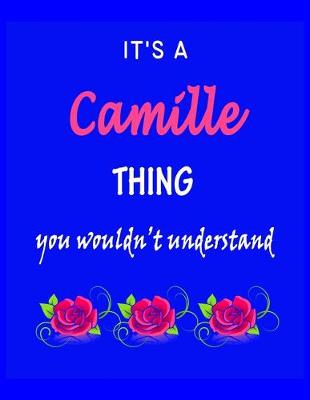 Book cover for It's A Camille Thing You Wouldn't Understand