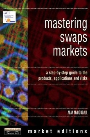 Cover of Mastering Swaps Markets