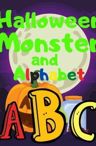 Cover of Halloween Monster and Alphabet