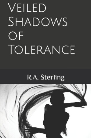 Cover of Veiled Shadows of Tolerance