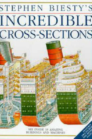 Cover of Stephen Biesty's Incredible Cross-Sections