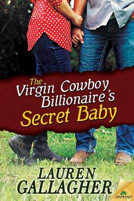 Book cover for The Virgin Cowboy Billionaire S Secret Baby