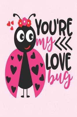 Book cover for You're my love bug