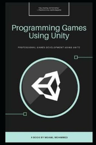 Cover of Programming Games Using Unity