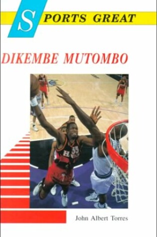 Cover of Sports Great Dikembe Mutombo