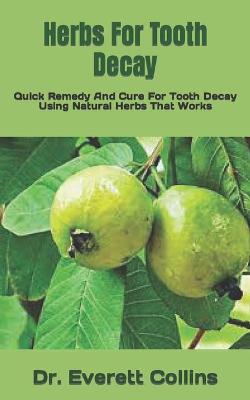 Book cover for Herbs For Tooth Decay