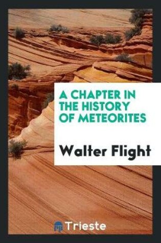 Cover of A Chapter in the History of Meteorites