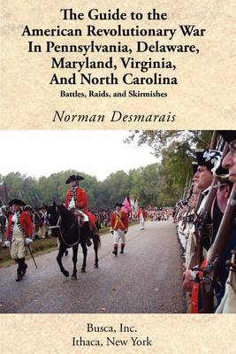 Cover of The Guide to the American Revolutionary War in Pennsylvania, Delaware, Maryland, Virginia, and North Carolina