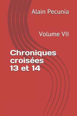 Book cover for Chroniques Crois es 13 Et 14