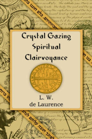 Cover of Crystal Gazing Spiritual Clairvoyance (1913)