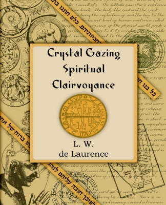 Book cover for Crystal Gazing Spiritual Clairvoyance (1913)