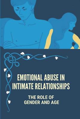 Cover of Emotional Abuse In Intimate Relationships