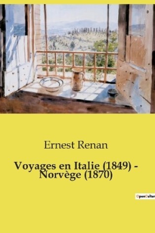 Cover of Voyages en Italie (1849) - Norvège (1870)