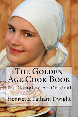 Book cover for The Golden Age Cook Book