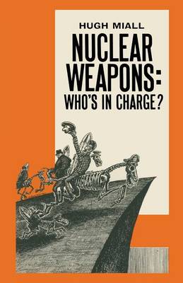 Book cover for Nuclear Weapons: Who’s in Charge?