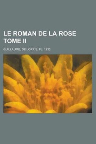 Cover of Le Roman de La Rose Tome II