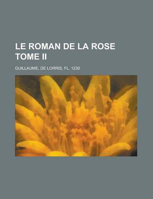 Book cover for Le Roman de La Rose Tome II