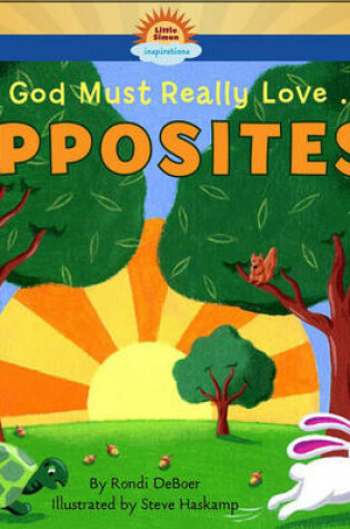 Cover of God Must Really Love... Opposites!